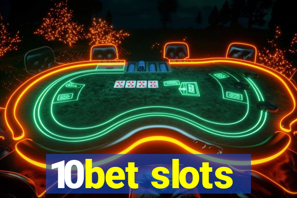 10bet slots